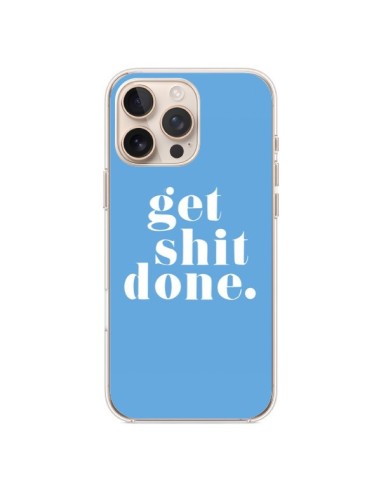 iPhone 16 Pro Max Case Get Shit Done Blue - Shop Gasoline