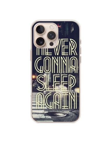 Coque iPhone 16 Pro Max Never Gonna Sleep New York City - Javier Martinez