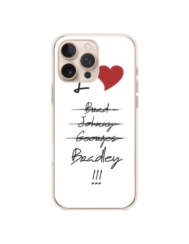 Coque iPhone 16 Pro Max I love Bradley Coeur Amour - Julien Martinez