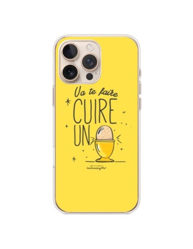 Coque iPhone 16 Pro Max Va te faire cuir un oeuf jaune - Leellouebrigitte