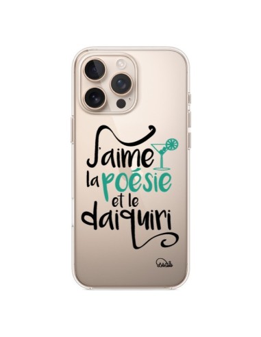 Coque iPhone 16 Pro Max J'aime la poésie et le daiquiri Transparente - Lolo Santo