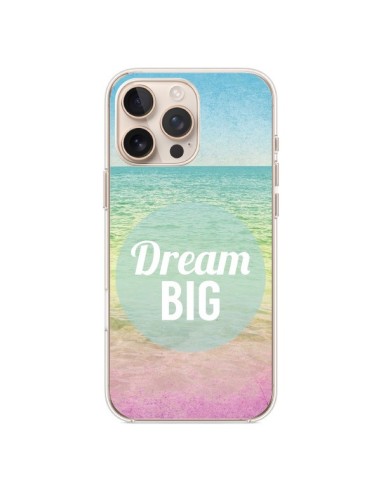 Coque iPhone 16 Pro Max Dream Big Summer Ete Plage - Mary Nesrala