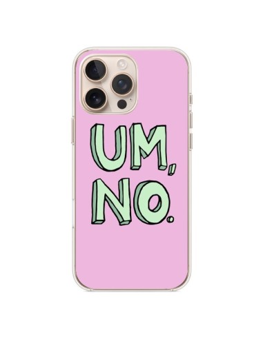 Coque iPhone 16 Pro Max Um, No - Maryline Cazenave