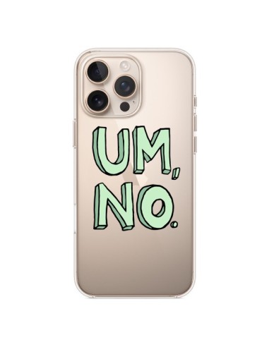 iPhone 16 Pro Max Case Um, No Clear - Maryline Cazenave