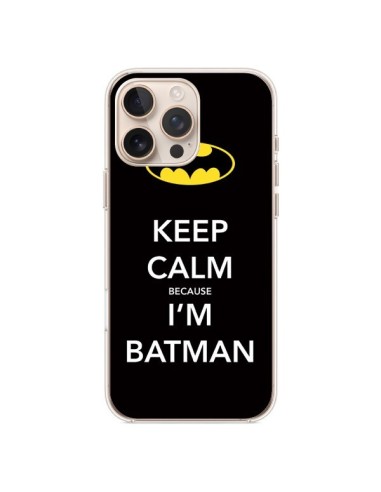 Coque iPhone 16 Pro Max Keep Calm because I'm Batman - Nico