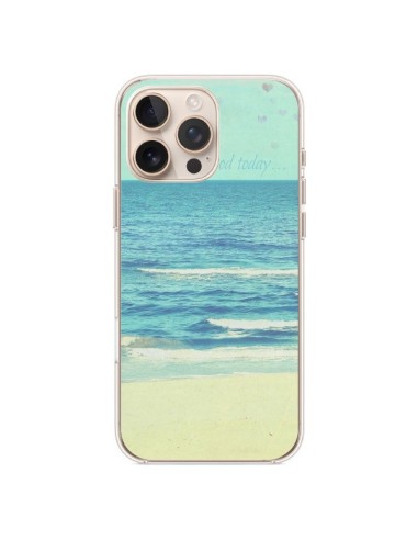 Coque iPhone 16 Pro Max Life good day Mer Ocean Sable Plage Paysage - R Delean