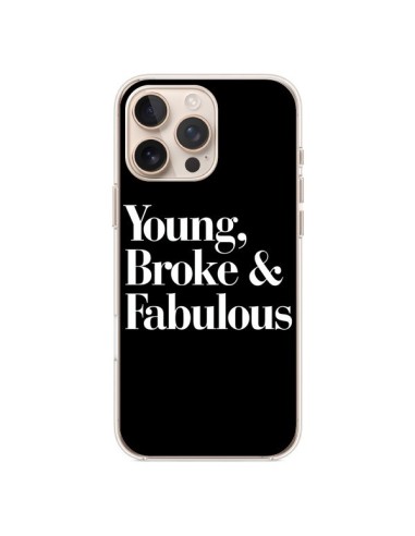 Coque iPhone 16 Pro Max Young, Broke & Fabulous - Rex Lambo