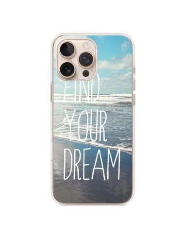 Coque iPhone 16 Pro Max Find your Dream - Sylvia Cook