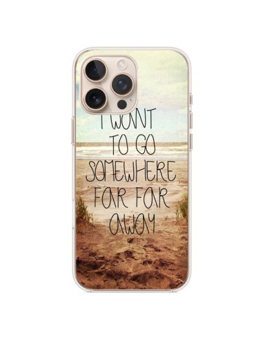 iPhone 16 Pro Max Case I want to go somewhere - Sylvia Cook