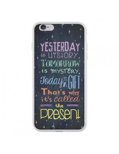 Coque iPhone 6 Plus et 6S Plus Today is a gift Cadeau - Maximilian San